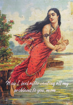 Card : How I Feel After Venting All My Problem to You, Mom...
