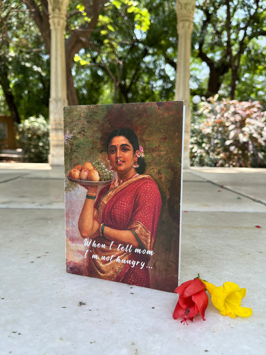 Card : When I Tell Mom I Am Not Hungry